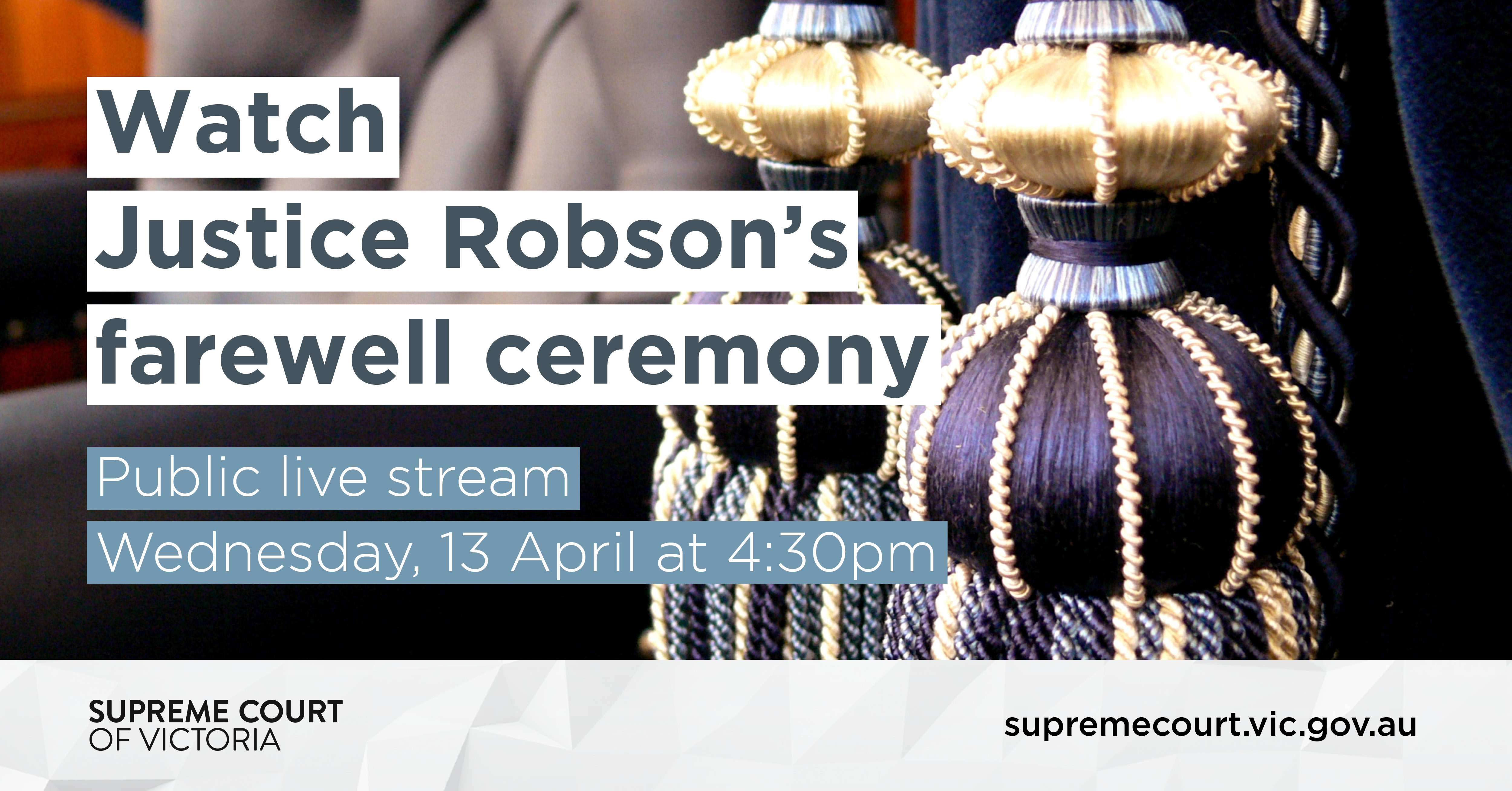 Farewell Ceremony For Justice Robson The Supreme Court Of Victoria